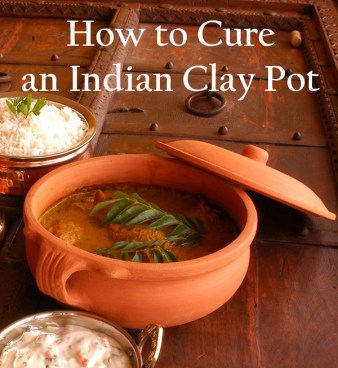 How to Cure an Indian Clay Curry Pot